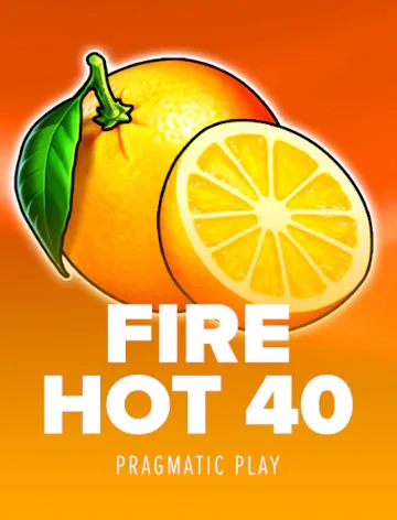 Fire Hot 40 slot artwork